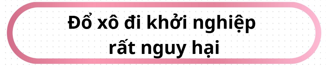 Trở thành “bà đỡ” của startup, Shark Nga nói về “nỗi đau”: Ai cũng lao vào làm khởi nghiệp thì quá nguy hại cho xã hội- Ảnh 4. Trở thành “bà đỡ” của startup, Shark Nga nói về “nỗi đau”: Ai cũng lao vào làm khởi nghiệp thì quá nguy hại cho xã hội- Ảnh 4.